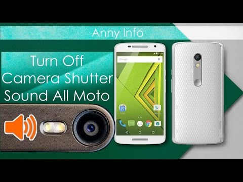 How to Turn off All Moto Camera Shutter Sound After Marshmallow(No Root)