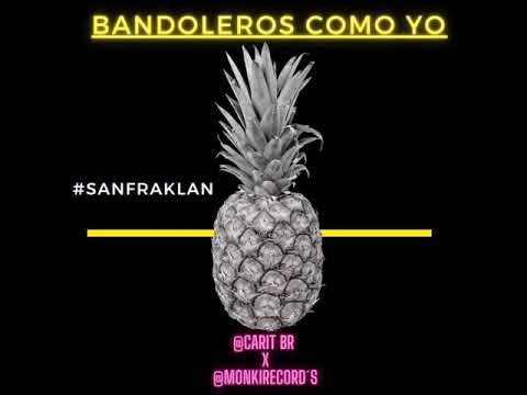 @CARIT BR - BANDOLEROS COMO YO