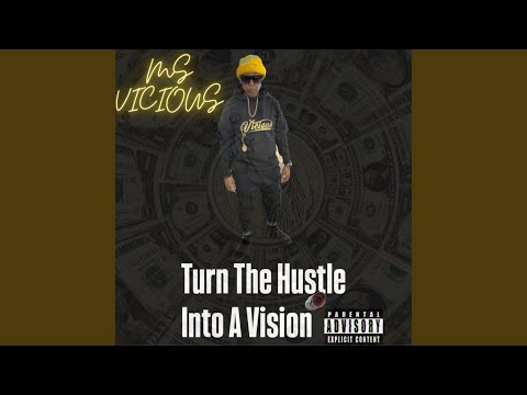 Turn The Hustle Into A Vision