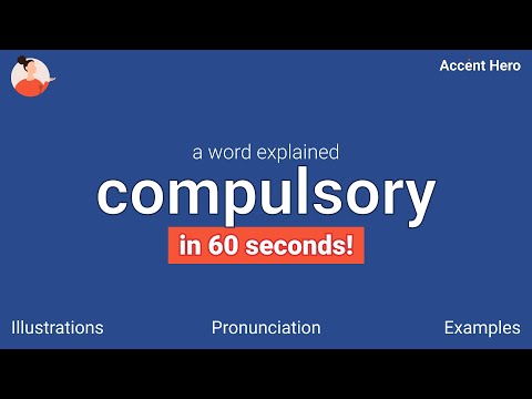 COMPULSORY - Meaning and Pronunciation
