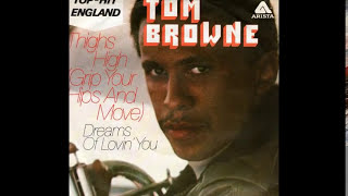 Tom Browne ~ Thighs High (Grip Your Hips & Move) 1980 Disco Purrfection Version