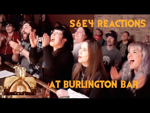 GAME OF THRONES S6E04 Reactions at  Burlington Bar