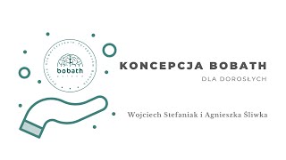 Koncepcja Bobath dla dorosłych. Wojciech Stefaniak i Agnieszka Śliwka