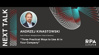 Andrzej Kinastowski: Three Practical Ways to Use AI in Your Company