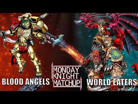 Blood Angels vs World Eaters - Warhammer 40k Battle Report | Monday Knight Matchup