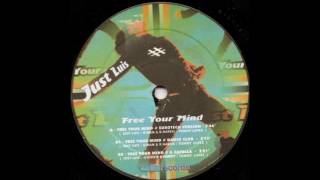 Just Luis - Free Your Mind (Eurotech Version) (2002)