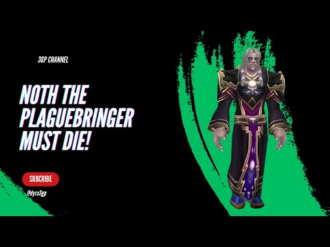noth the plaguebringer must die! wotlk weekly