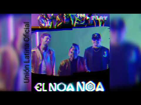 #Georgel #Esteman #Raymix y #CelsoPiña #ElNoaNoa