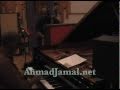 AHMAD JAMAL Ahmad Jamal ~ A Quiet Time EXCLUSIVE Studio Footage