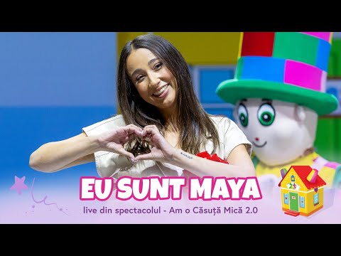 Maya Sorian & Mascotele Zurli  - Eu sunt Maya (live din spectacolul Am o căsuță mică 2.0)
