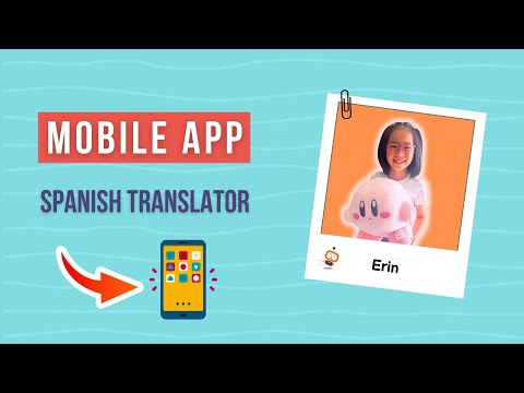 eduSTEMlab: Erin's Language Magic: English to Spanish Translator App!