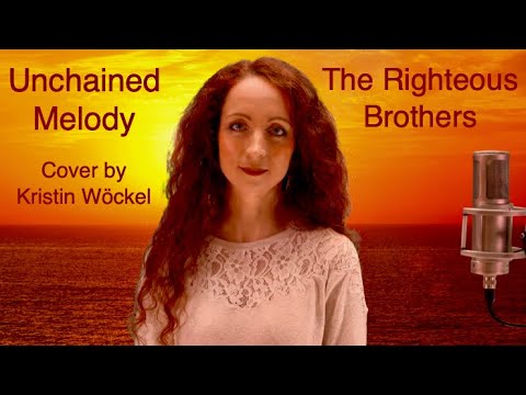 Kristin Wöckel - Unchained Melody (The Righteous Brothers / Cover 2022)