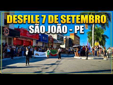 DESFILE 7 DE SETEMBRO EM SÃO JOÃO - PE