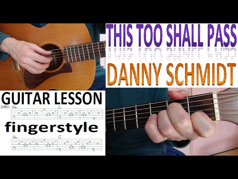 This Too Shall Pass - Danny Schmidt