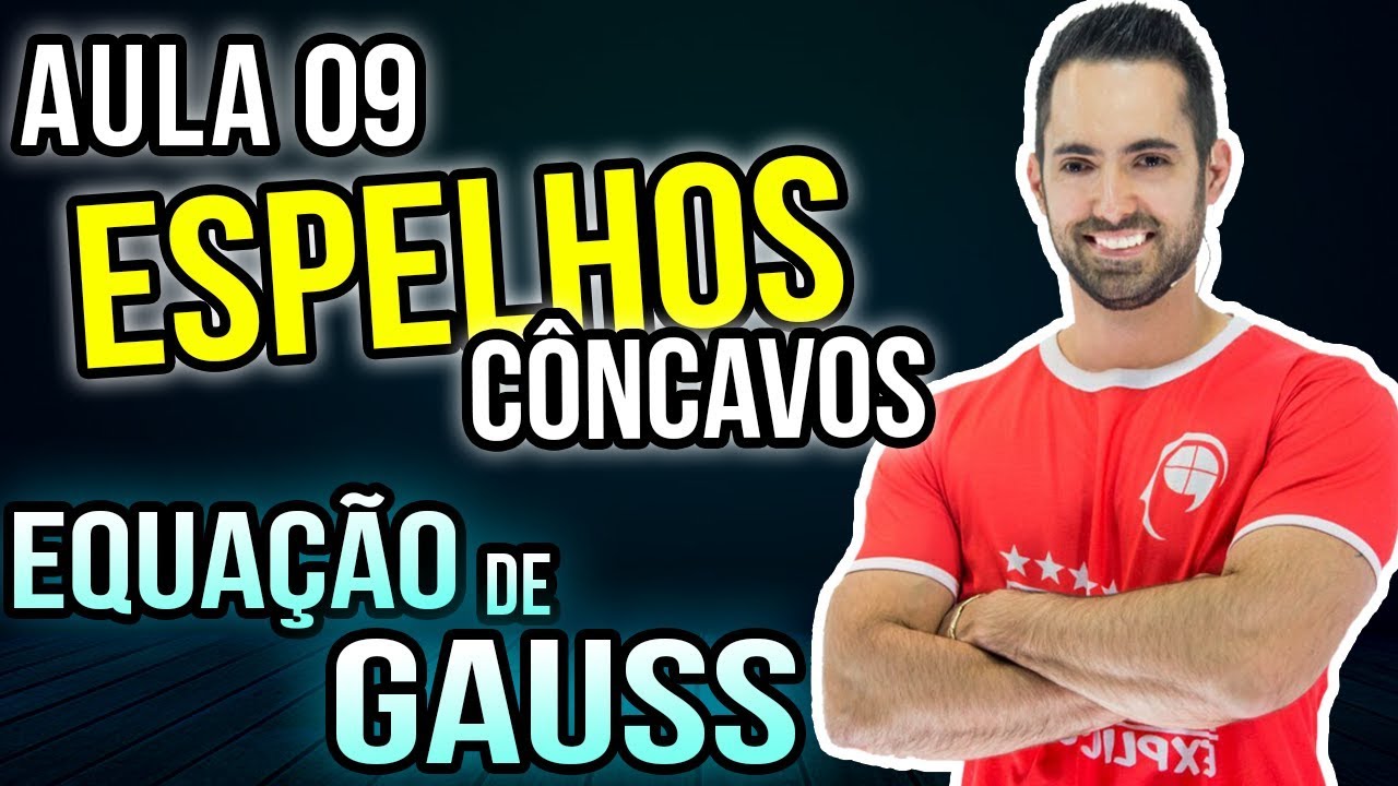 EXERCÍCIO RESOLVIDO - espelho côncavo -EQUAÇÃO DE GAUSS - Física