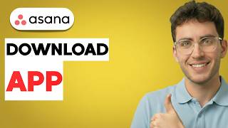 How to Download Asana App [2026 Full Guide]