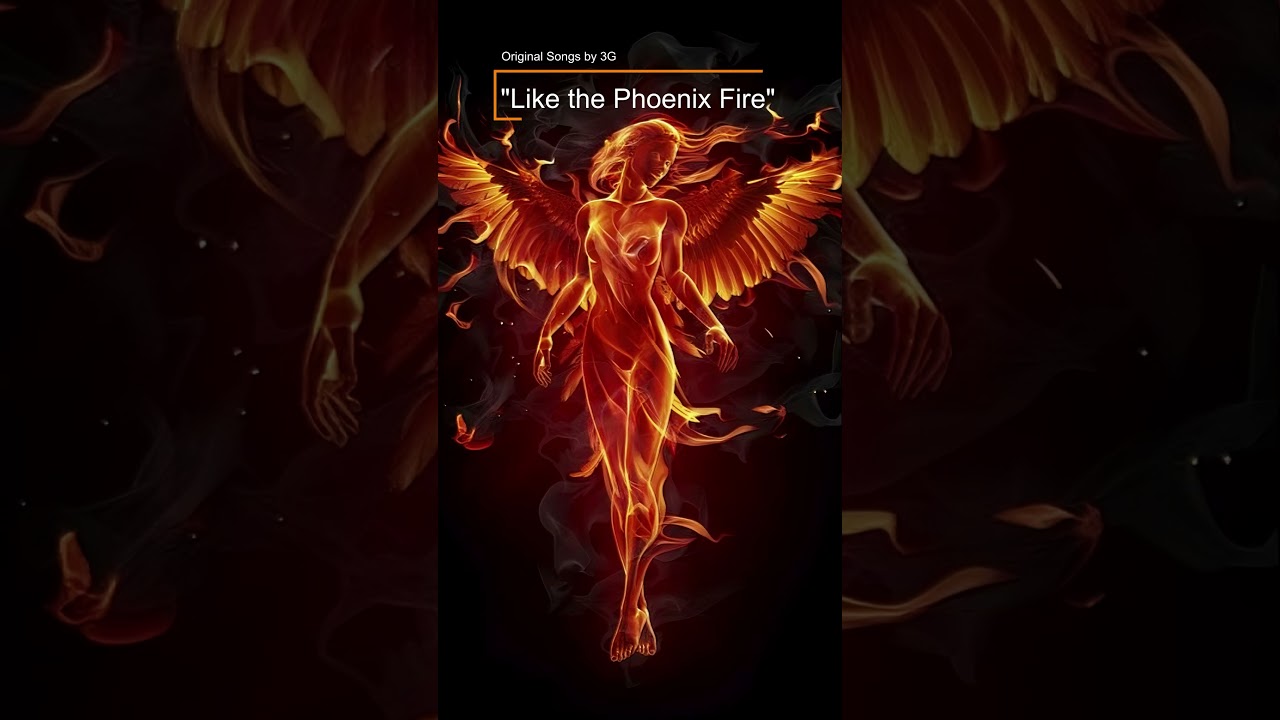 Like the Phoenix Fire #originalsong