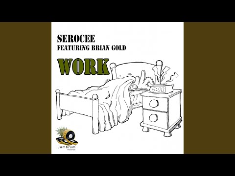 Work (feat. Brian Gold)