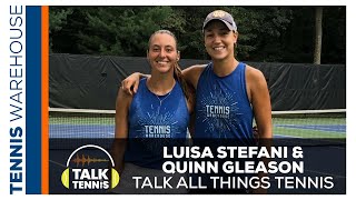 Luisa Stefani & Quinn Gleason talk TENNIS!