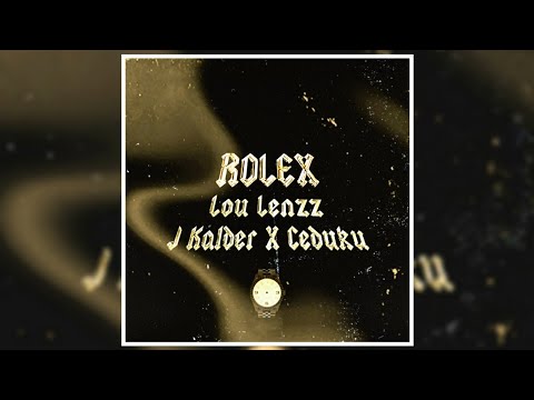 Lou Lenzz – Rolex Ft. J Kalder X Ceduku