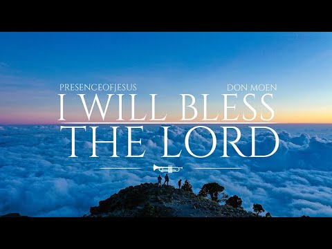 I WILL BLESS THE LORD //AND GIVE HIM ALL GLORY🔥// WORSHIP SONG