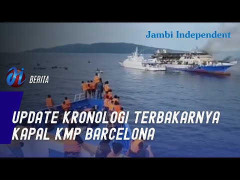 Kronologis terbakarnya KMP Barcelona V