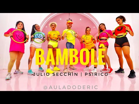 Bambolê | Julio Secchin, Psirico | Coreografia #auladoderic