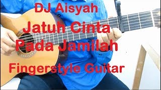 Download lagu DJ Aisyah Jatuh Cinta Pada Jamilah Fingerstyle Guitar - Gitar Fingerstyle mp3 Download lagu DJ Aisyah Jatuh Cinta Pada Jamilah Fingerstyle Guitar - Gitar Fingerstyle mp3