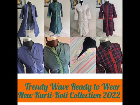 , title : 'Trendy Wave Ready Made New Design Kurti, Dress & Long Koti / নিউ ডিজাইন কটন কুর্তি, ড্রেস এবং কোটি'