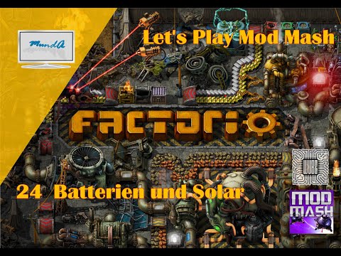 Let's Play Factorio Mod Mash #24 - Batterien und Solar