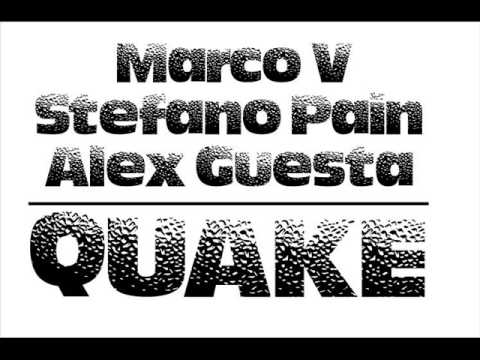 Marco V Alex Guesta Stefano Pain - Quake (Alex Guesta & Stefano Pain Mix)