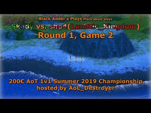 Summer 2019 Championship, R1 - Skady vs. snp4(Lunatic_Kingdom), G2 - Age of Mythology: The Titans