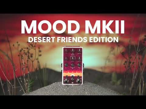 Chase Bliss Audio MOOD MKII Desert Friends Limited Edition | Reverb
