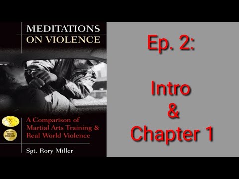 "Meditations on Violence" Review Ep2: Intro and Chapter 1