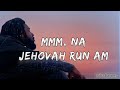 Jehovah Move Sikaflames You No Be Man Official Lyrics Video