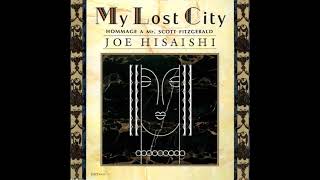 Download lagu Joe Hisaishi - My Lost City (Album) mp3 Download lagu Joe Hisaishi - My Lost City (Album) mp3