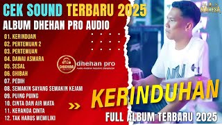 Download lagu COCOK UNTUK CEK SOUND HAJATAN || DHEHAN PRO AUDIO - KERINDUAN - PERTEMUAN 2 - FARIS KENDANG MAHESA mp3 Download lagu COCOK UNTUK CEK SOUND HAJATAN || DHEHAN PRO AUDIO - KERINDUAN - PERTEMUAN 2 - FARIS KENDANG MAHESA mp3
