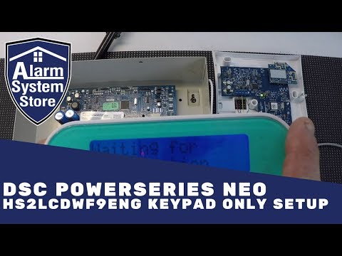 DSC PowerSeries NEO HS2LCDWF9ENG Keypad Only Setup - Almost Completely Wireless!
