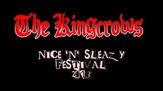 KingCrows - Nice n Sleazy Festival  - Morecambe 2013