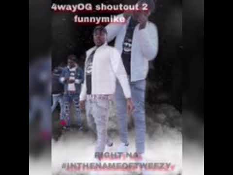 4WAYOG- SHOUTOUT 2 FUNNYMIKE (OFFICIAL AUDIO)