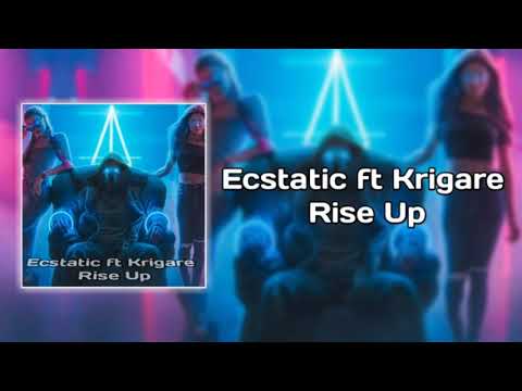 Ecstatic ft Krigare - Rise Up