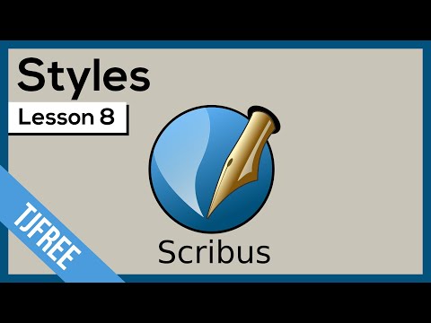 Scribus Lesson 8 - Using Syles