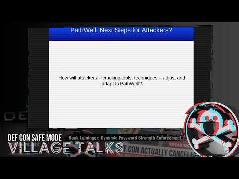 DEF CON Safe Mode: Password Village - Hank Leininger: Dynamic Password Strength Enforcement