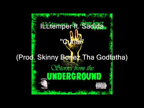 ILLtemper ft. Sadida - Cunts (Prod. Skinny Bonez Tha Godfatha)