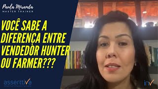 Vendedor hunter ou vendedor farmer?