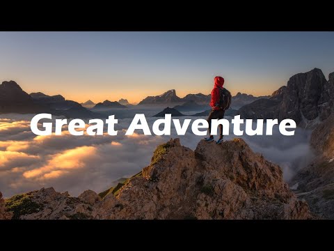 Music To Listen To Before Great Adventure (Music For Everyday Moments) - Adventure Background Music