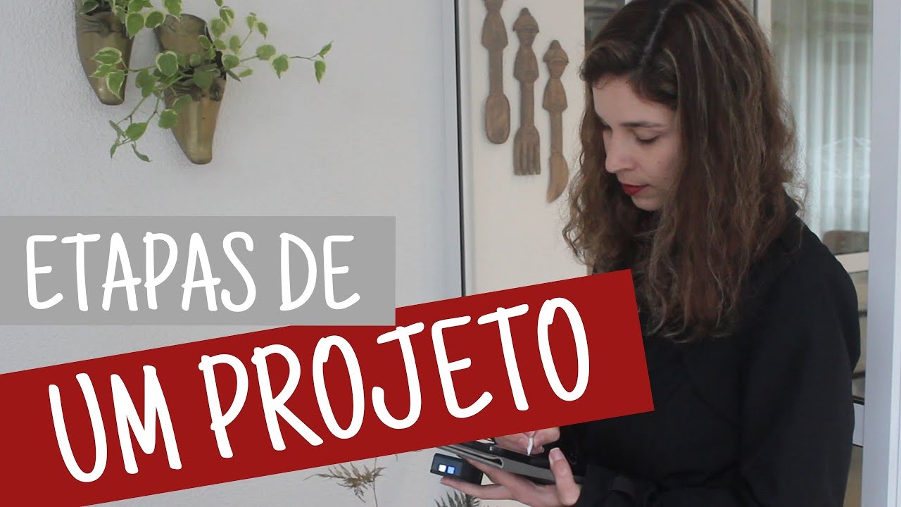 Entenda todas as etapas de um PROJETO DE INTERIORES!