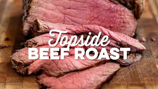 Perfect Topside Beef Roast (Top Round Roast) | Supergolden Bakes