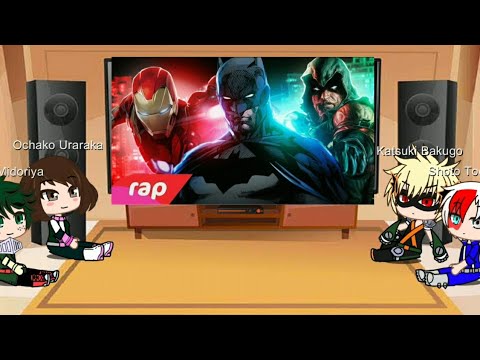 Bnha reagindo ao rap do Batman, Homem de Ferro e Arqueiro Verde (sem poderes) 7mz | Gacha club