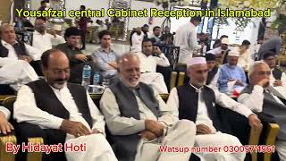 Great reception for yousafzai jarga Cabinet  in Islamabad 